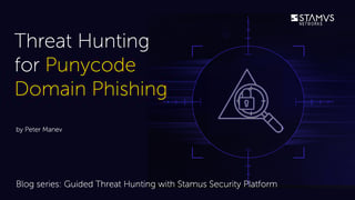 Stamus-Threat-Hunt-Punycode