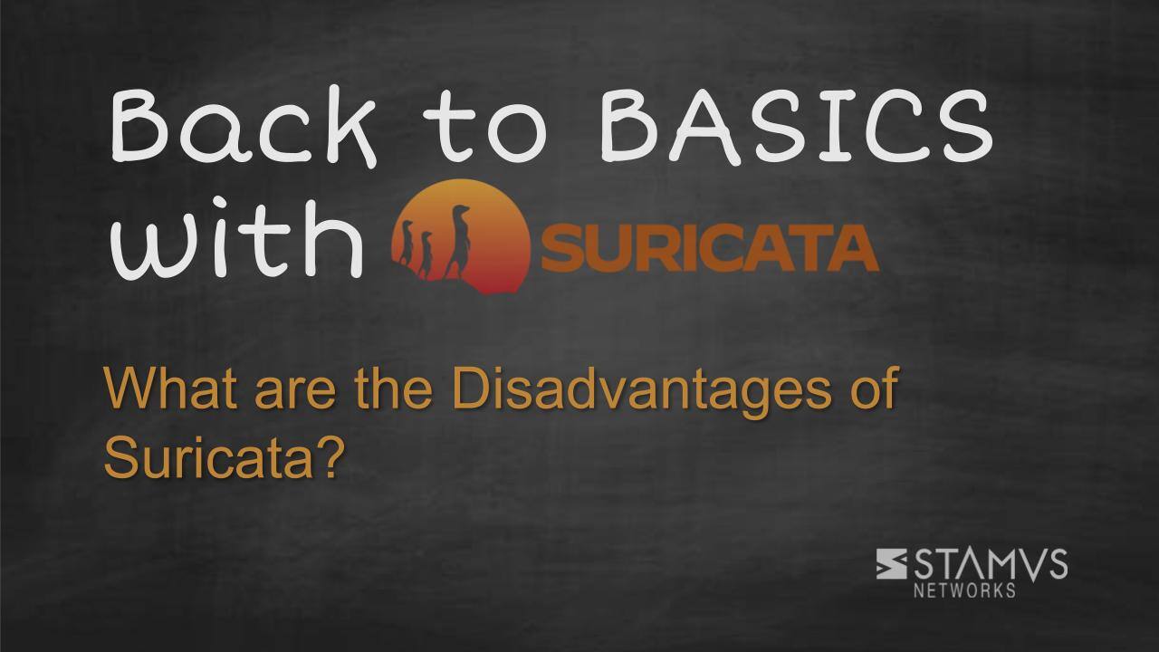 What are the Disadvantages of Suricata?