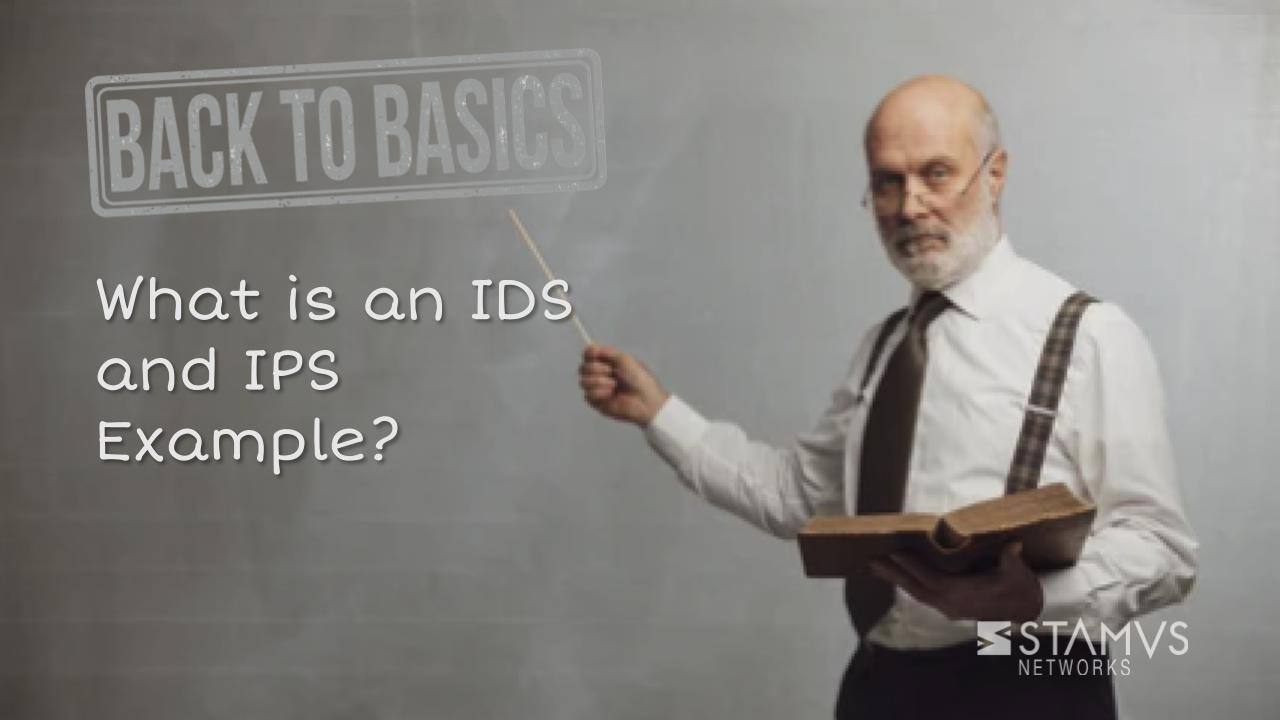 What is an IDS and IPS Example?
