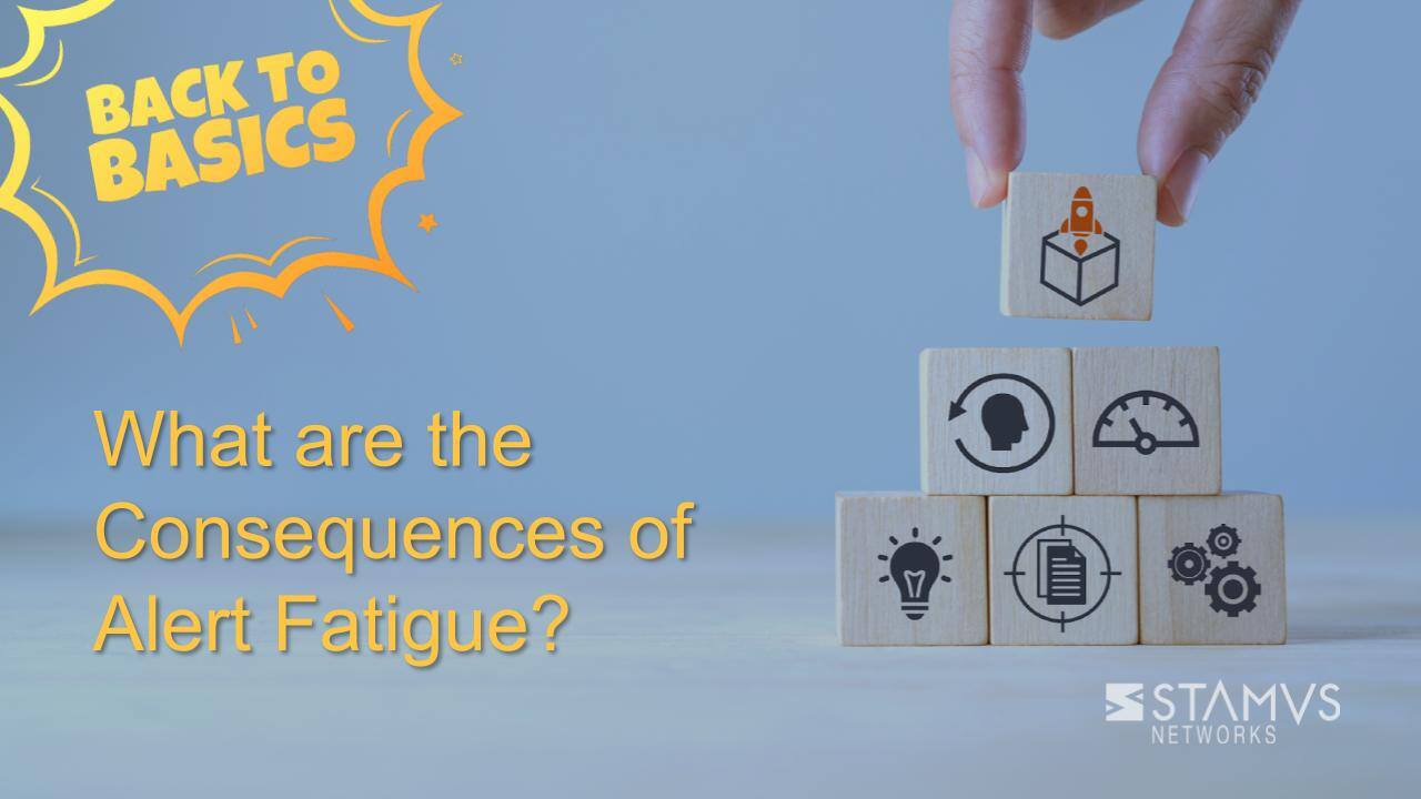 What are the Consequences of Alert Fatigue?